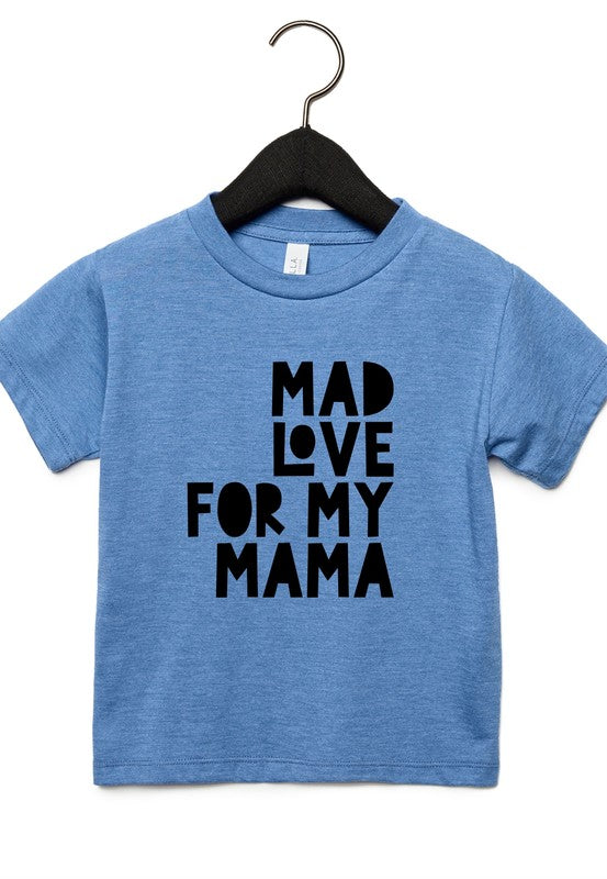 T-shirt pour tout-petits « Mad Love For Mama »