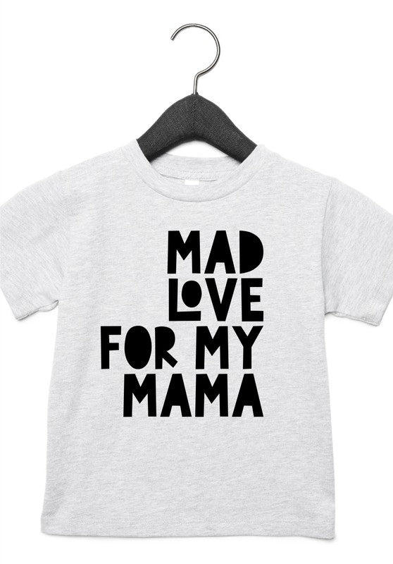 T-shirt pour tout-petits « Mad Love For Mama »