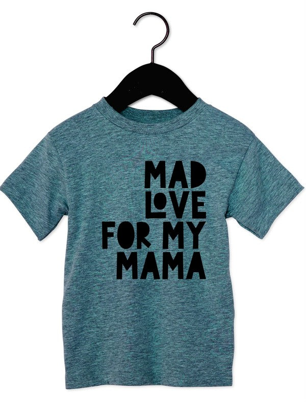 T-shirt pour tout-petits « Mad Love For Mama »