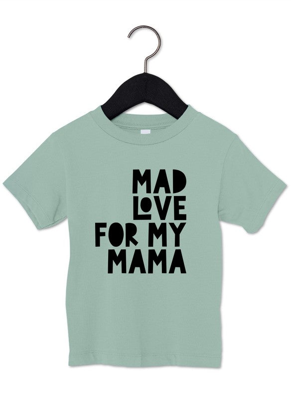 T-shirt pour tout-petits « Mad Love For Mama »