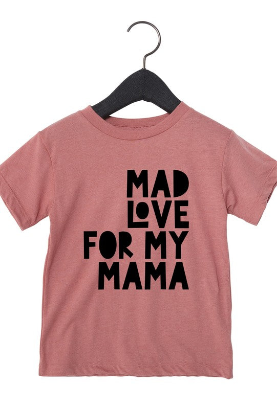 T-shirt pour tout-petits « Mad Love For Mama »