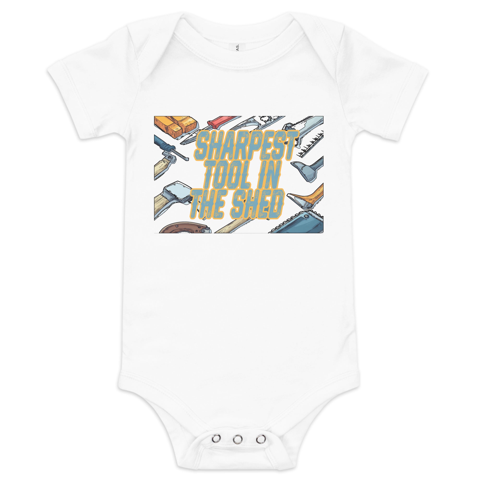 Sharpest Tool In The Shed Baby Short Sleeve Onesie