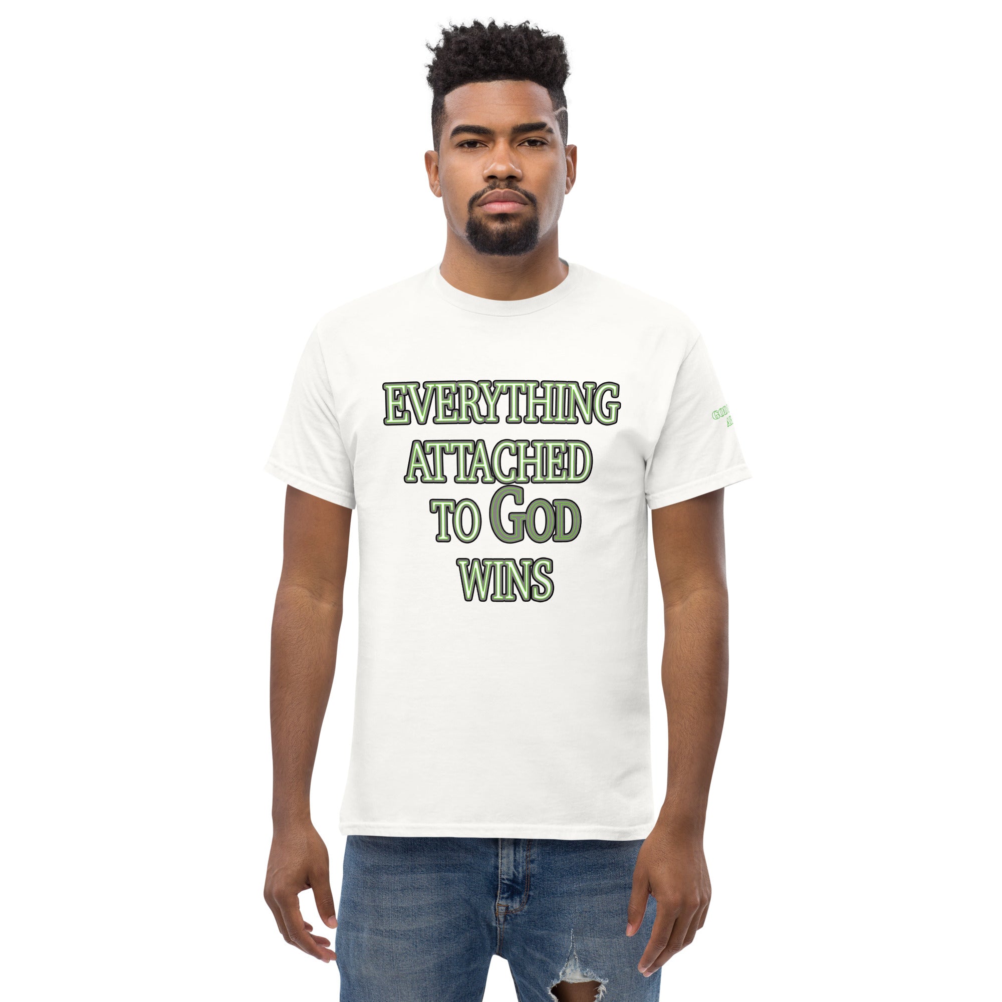 Everything Attached To God Wins Christian Tee