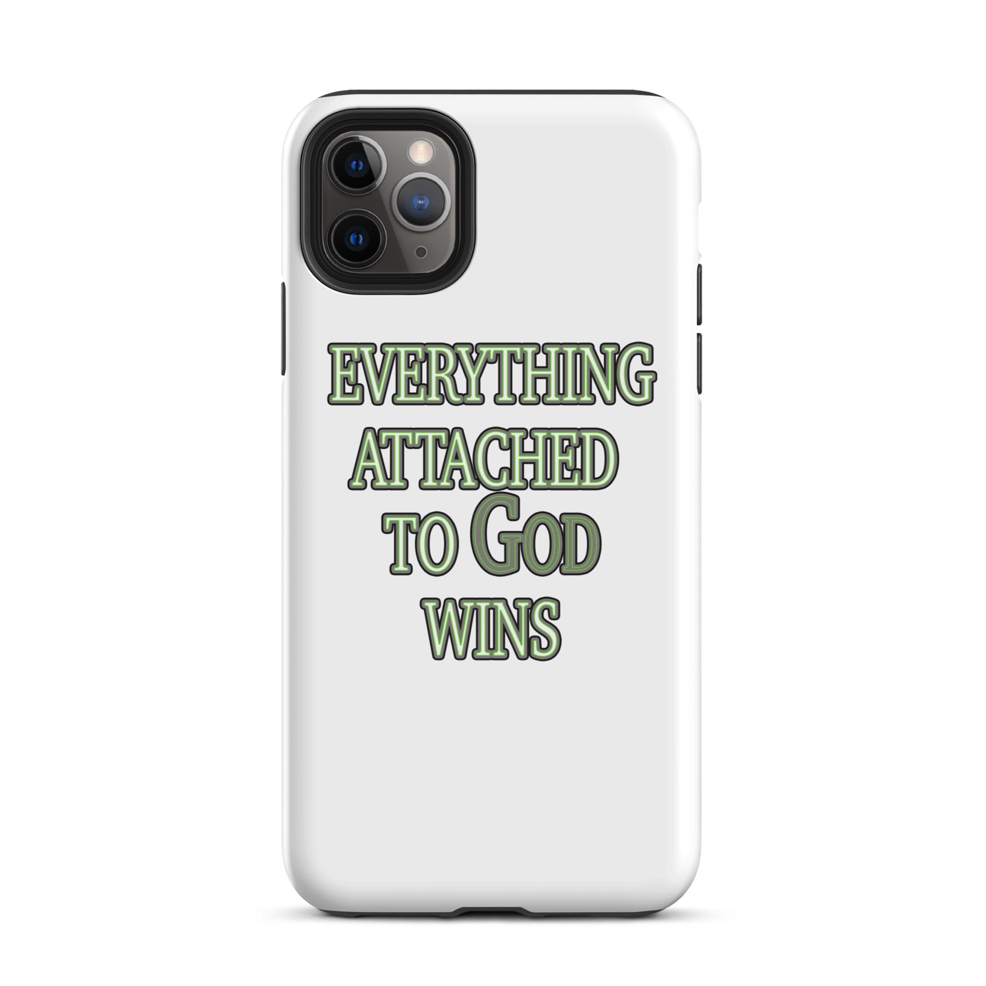 Everything Attached To God Wins Tough Case for iPhone®