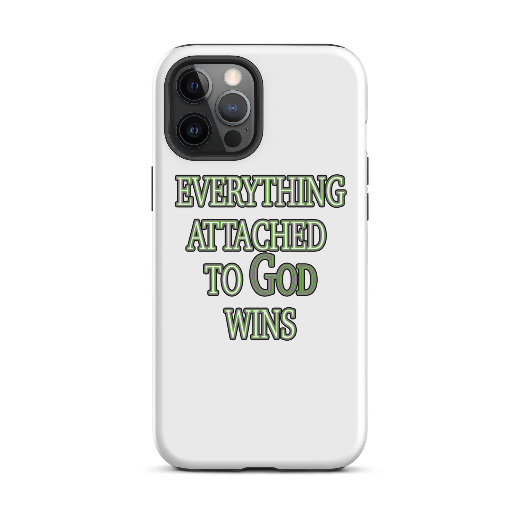 Everything Attached To God Wins Tough Case for iPhone®