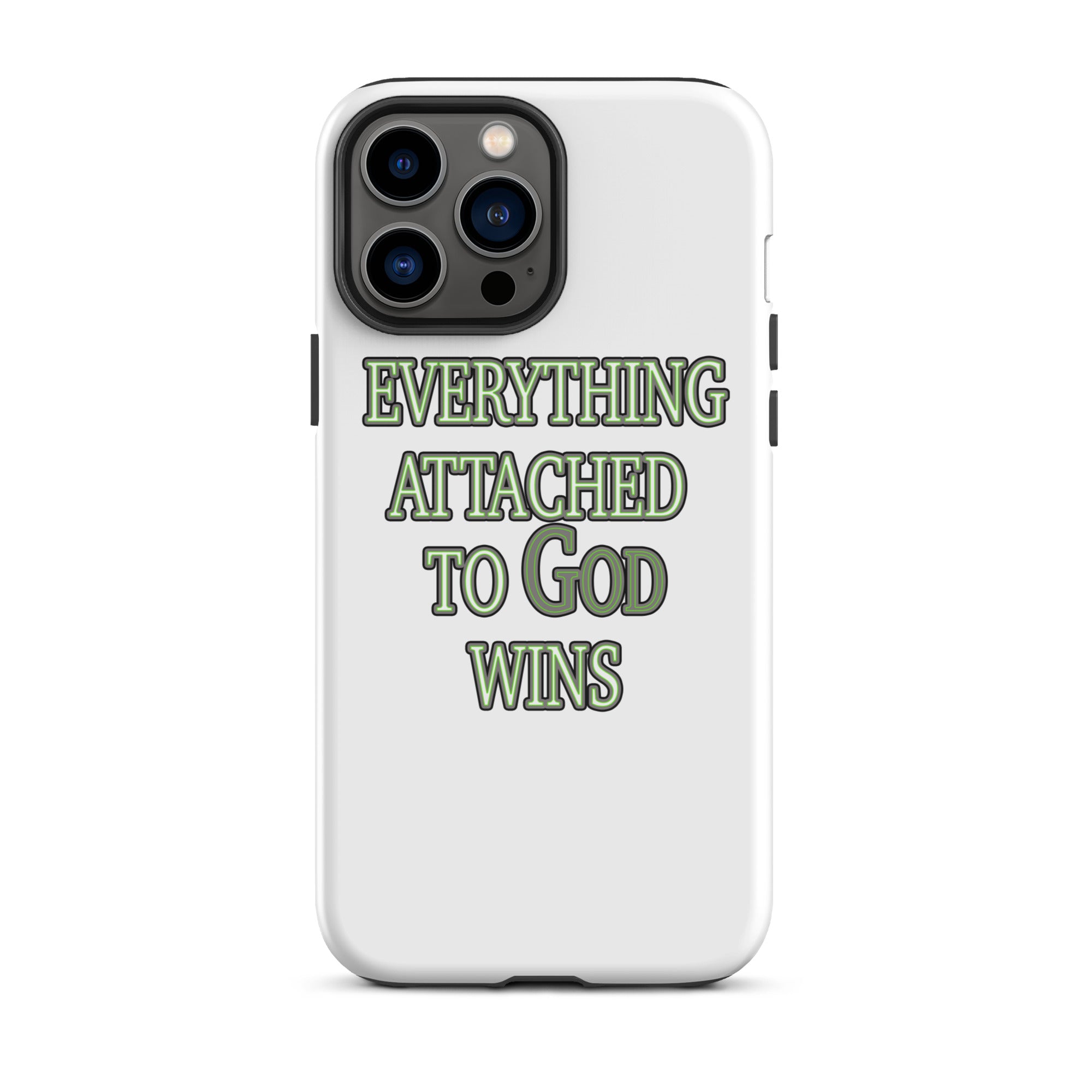 Everything Attached To God Wins Tough Case for iPhone®