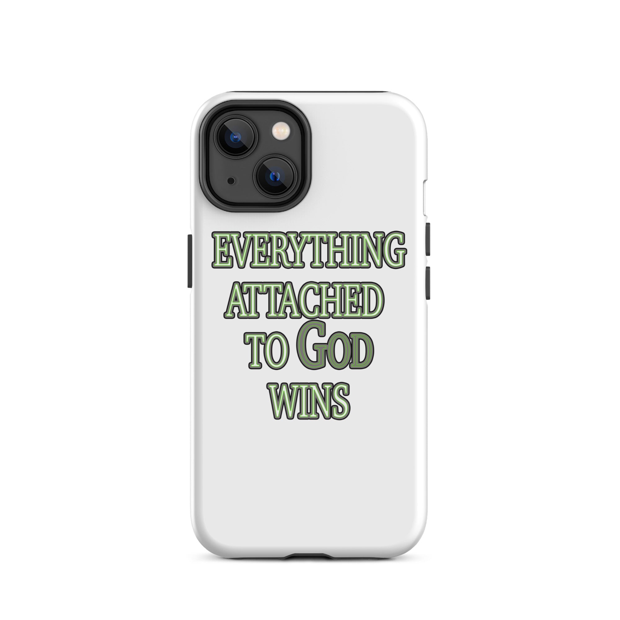 Everything Attached To God Wins Tough Case for iPhone®