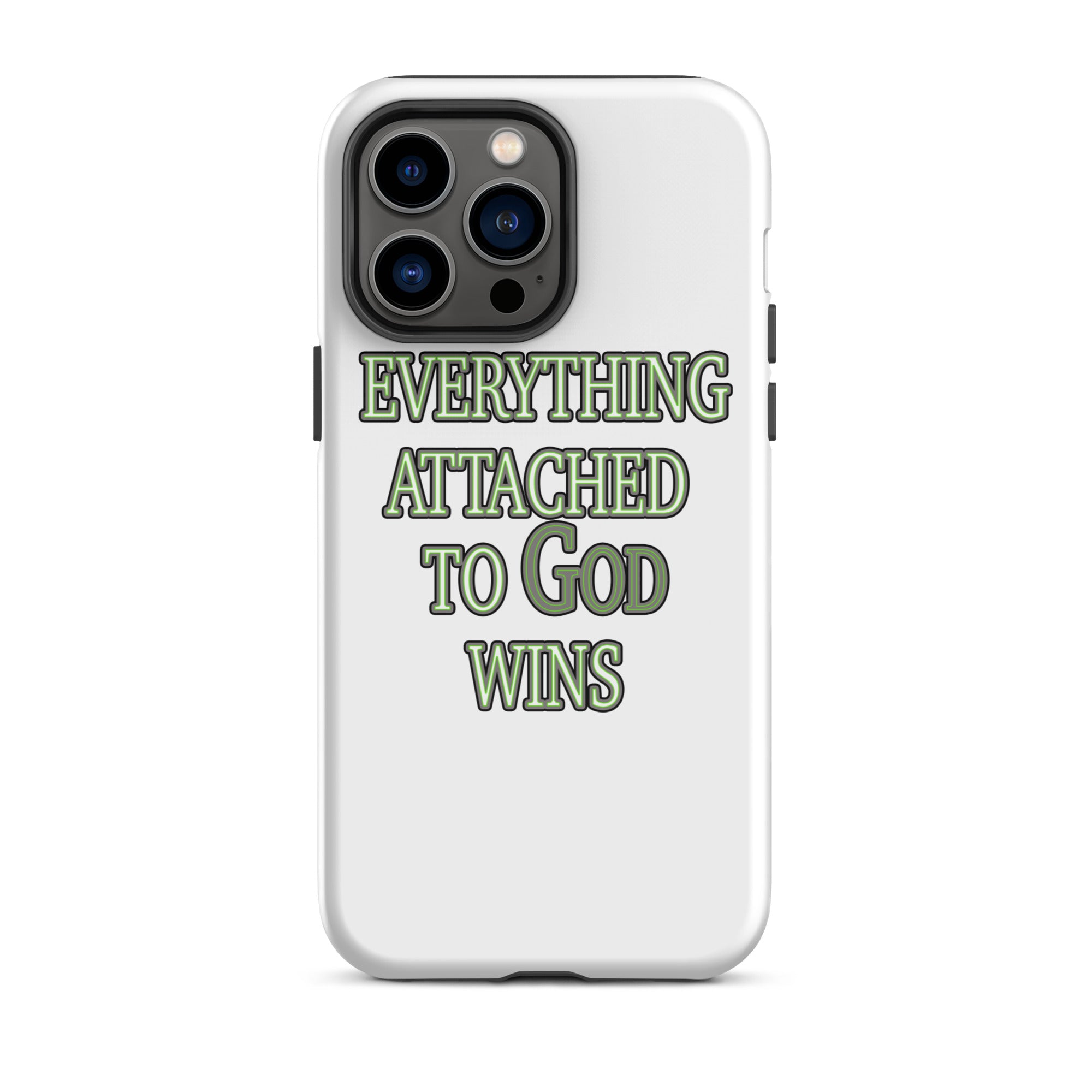 Everything Attached To God Wins Tough Case for iPhone®