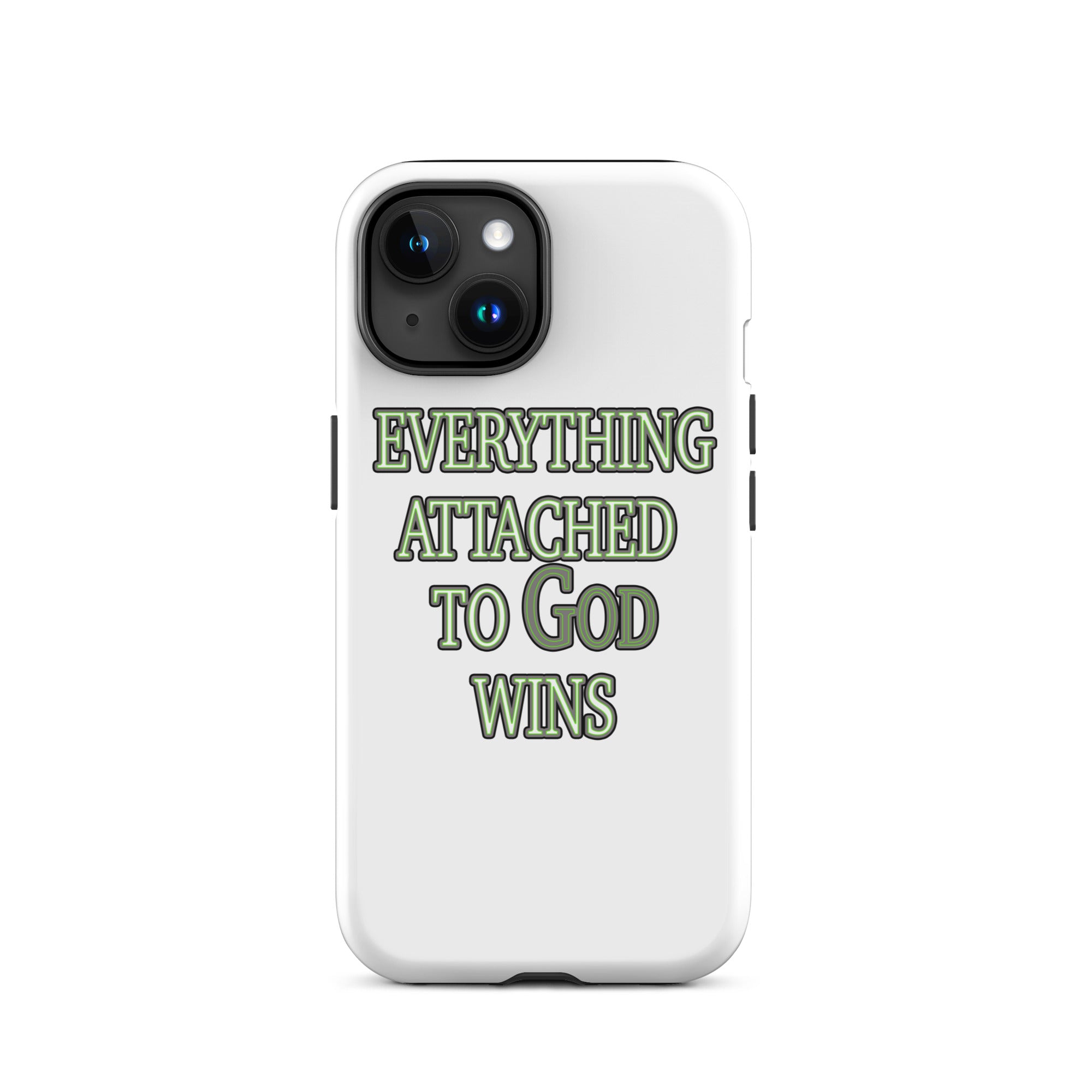 Everything Attached To God Wins Tough Case for iPhone®