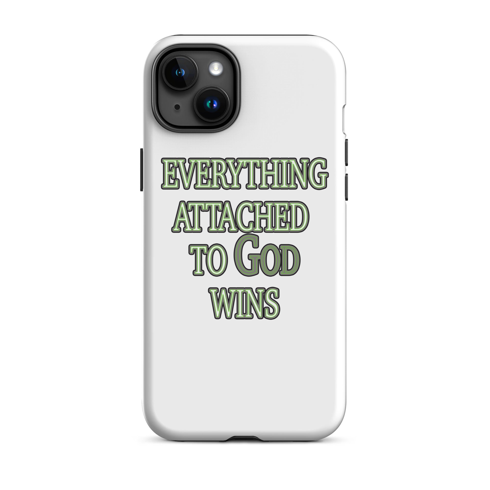 Everything Attached To God Wins Tough Case for iPhone®