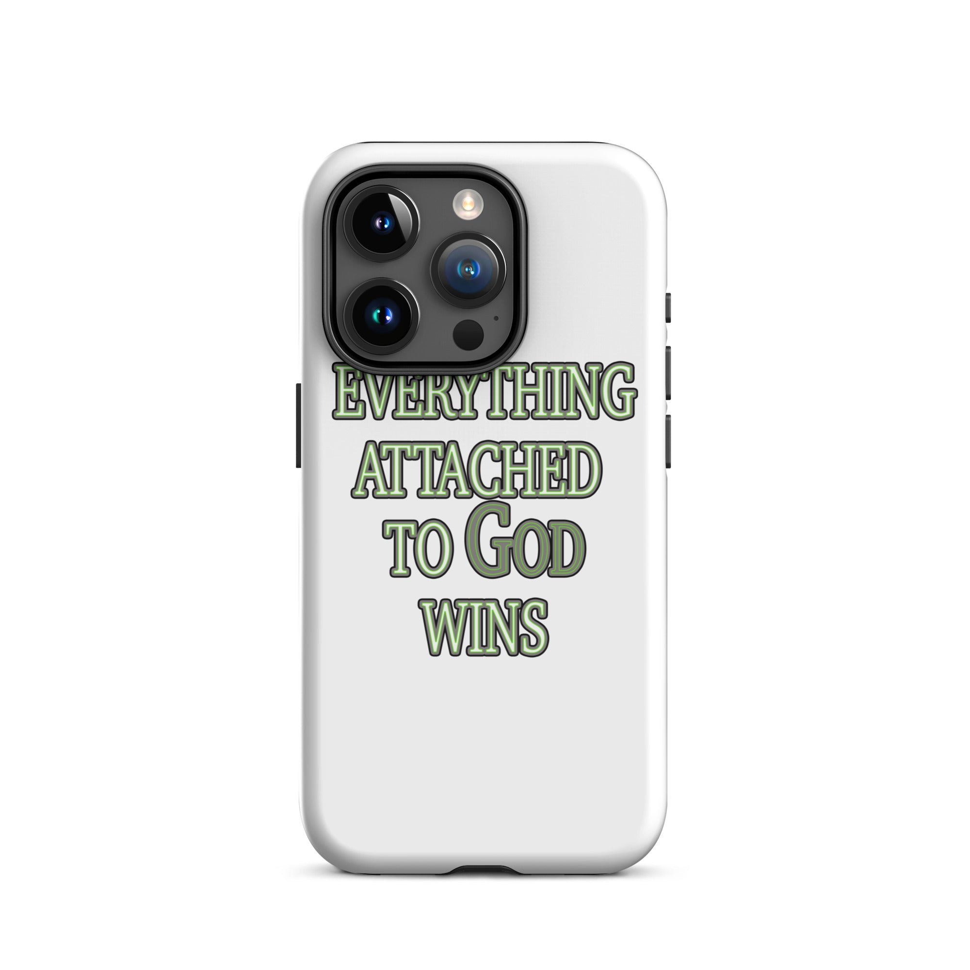 Everything Attached To God Wins Tough Case for iPhone®