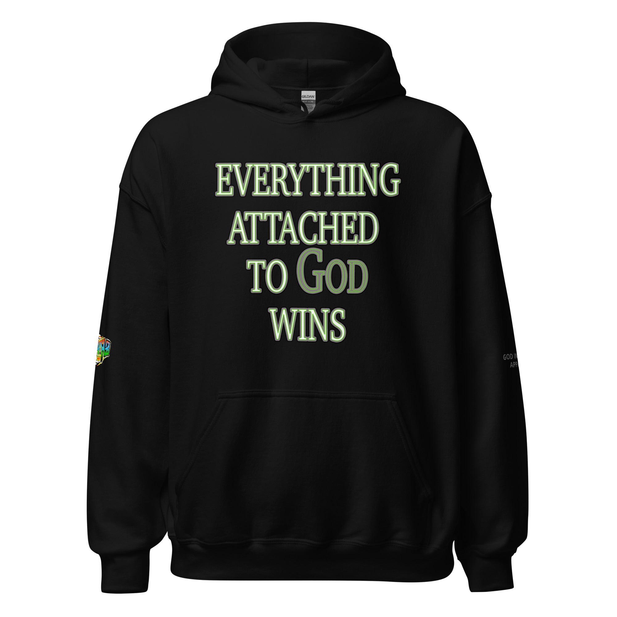 Everything Attached To God Wins Hoodie