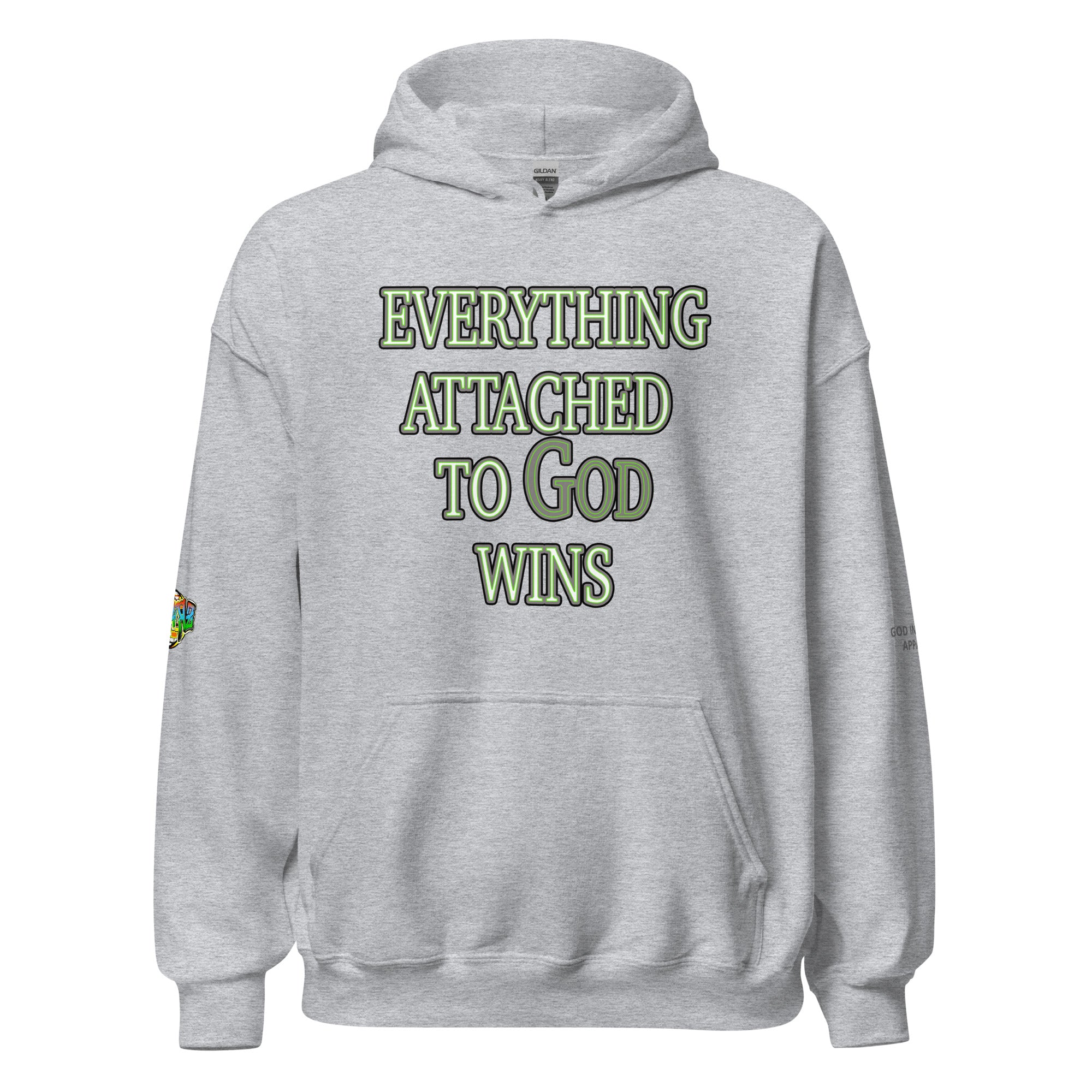 Everything Attached To God Wins Hoodie