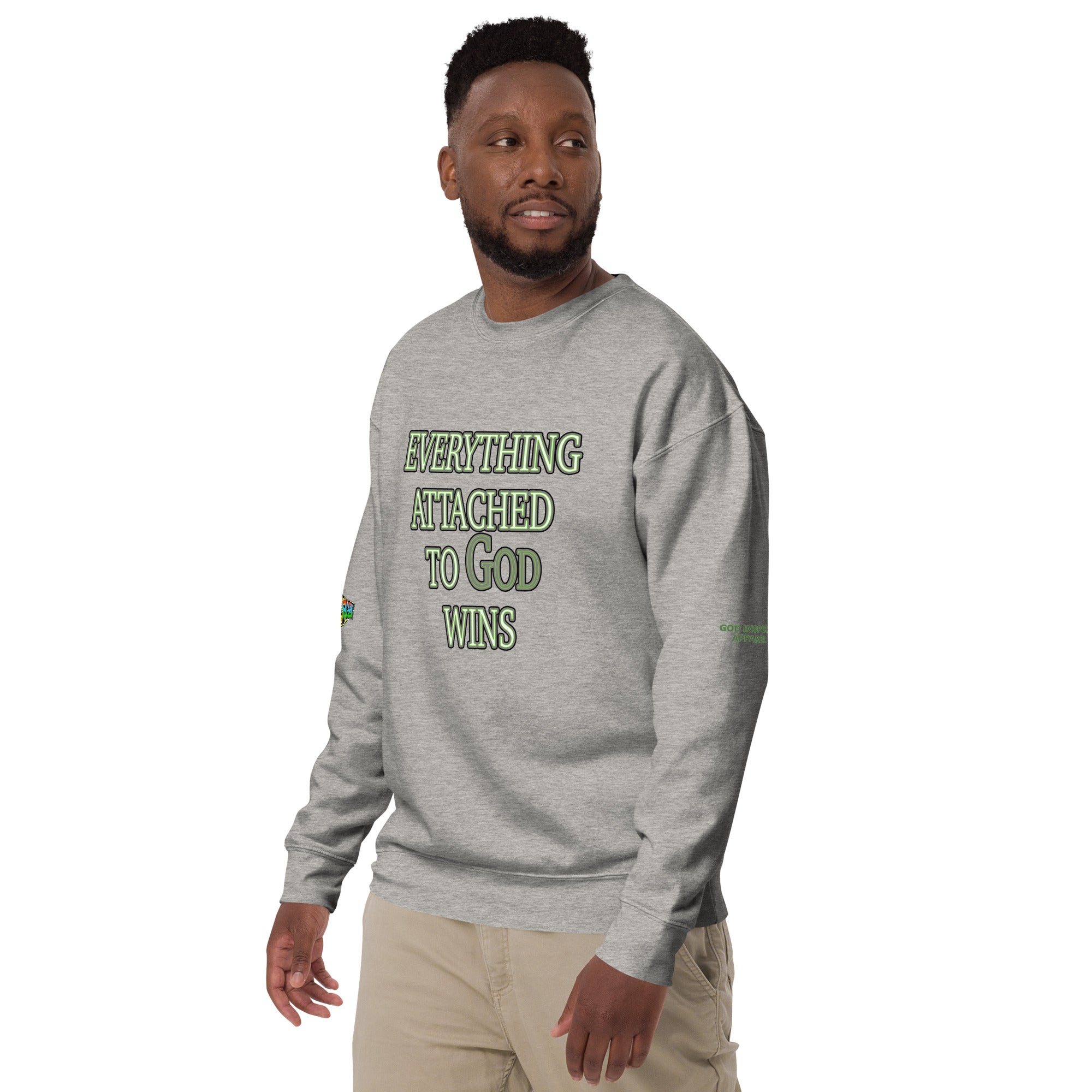 Everything Attached To God Wins Unisex Premium Sweatshirt