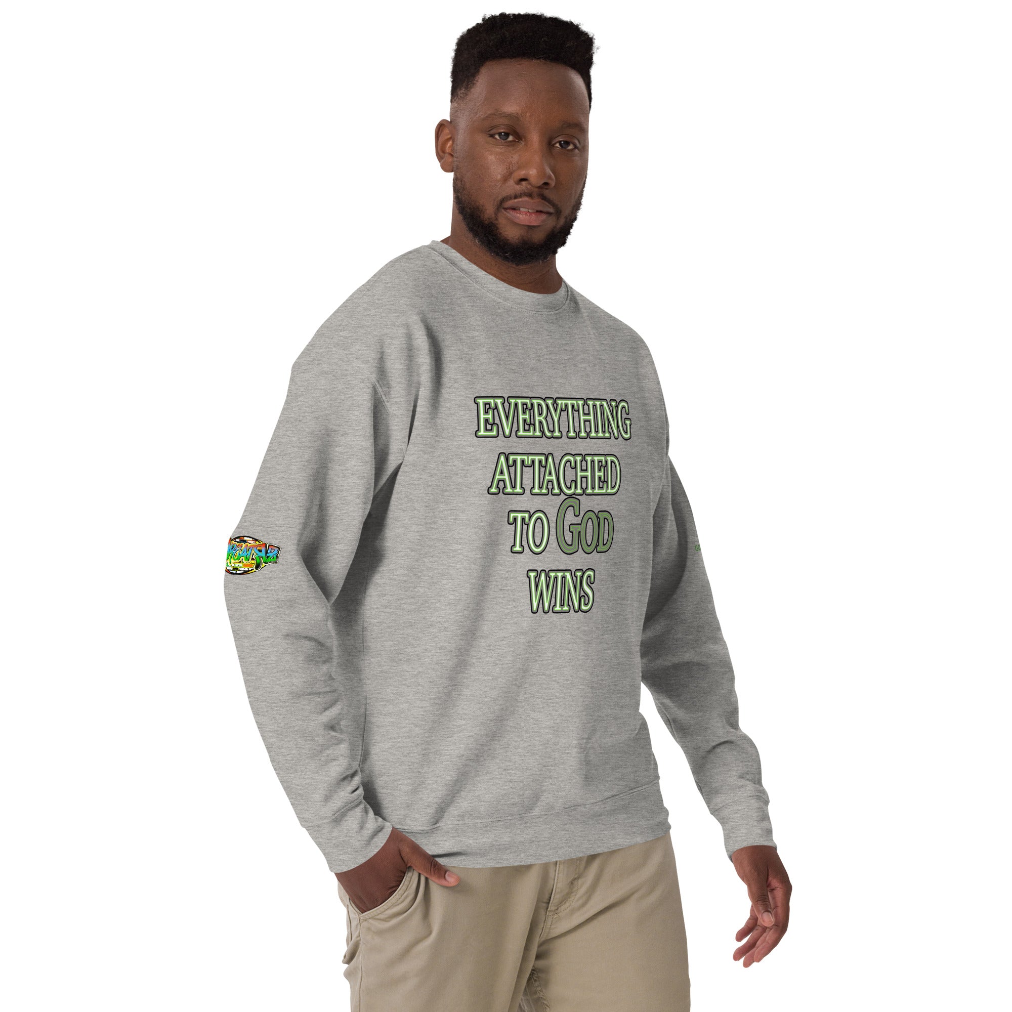 Everything Attached To God Wins Unisex Premium Sweatshirt